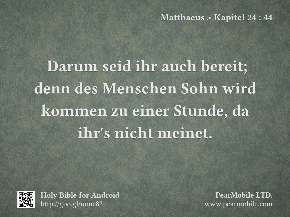 Matthaeus, Kapitel 24:44